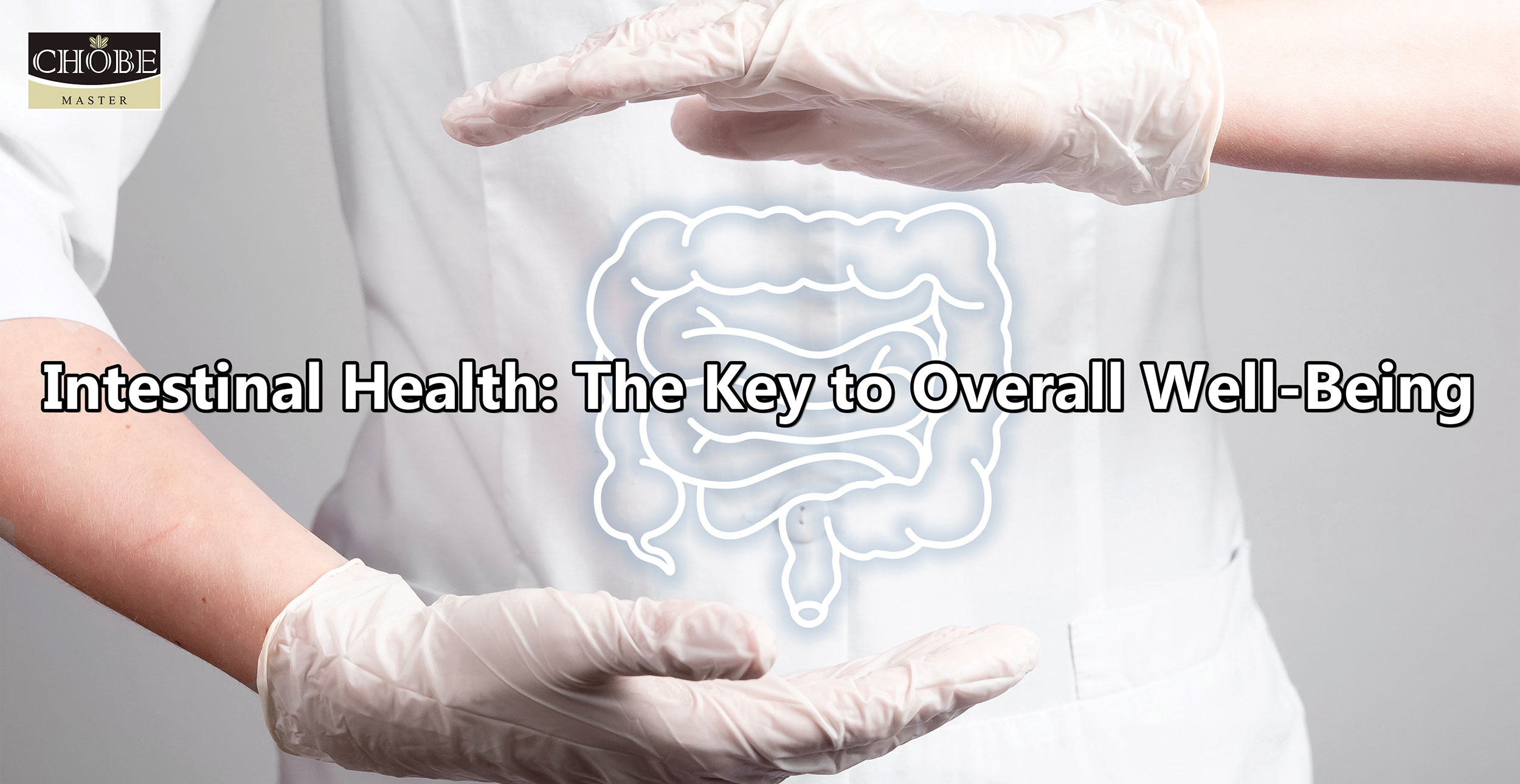 Intestinal Health: The Key to Overall Well-Being